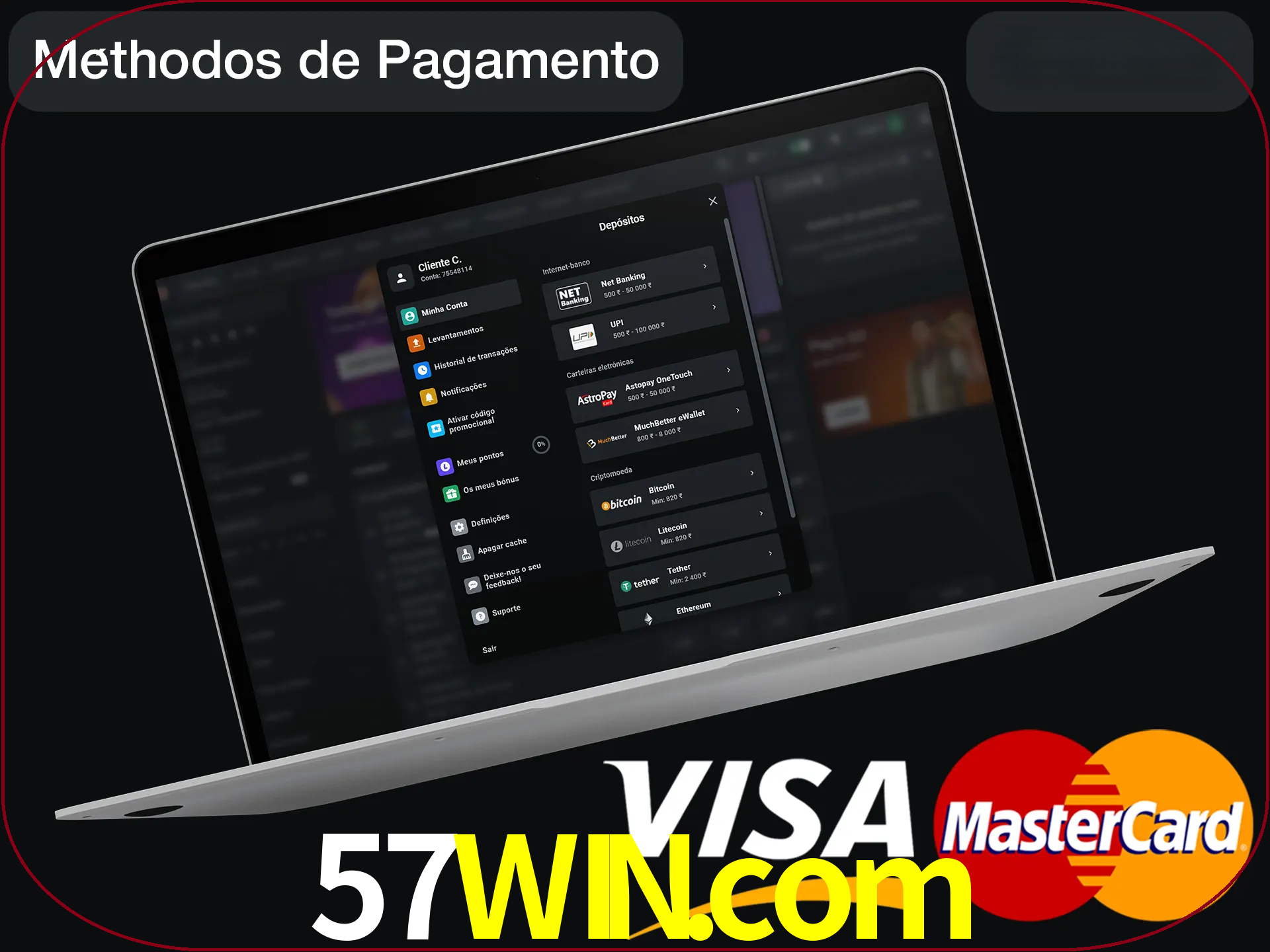 Use seu método de depósito preferido.